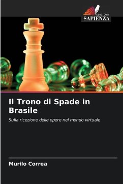 Il Trono di Spade in Brasile - Correa, Murilo Il Trono di Spade in Brasile - Correa, Murilo