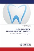 NON FLUORIDE REMINERALIZING AGENTS NON FLUORIDE REMINERALIZING AGENTS