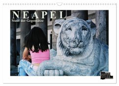 Neapel - Stadt der Gegensätze (Wandkalender 2026 DIN A3 quer), CALVENDO Monatskalender