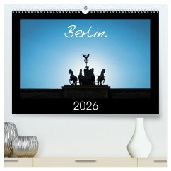 Berlin. 2026 (High Quality Premium Wall Calendar 2026 DIN A2 landscape),CALVENDO 12 Month Wall Calendar