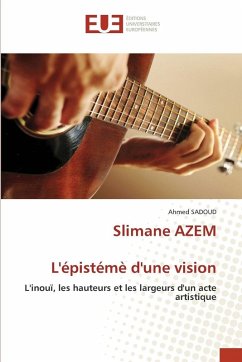 Slimane AZEML'épistémè d'une vision - SADOUD, Ahmed Slimane AZEML'épistémè d'une vision - SADOUD, Ahmed