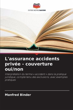 L'assurance accidents privée - couverture oui/non - Binder, Manfred