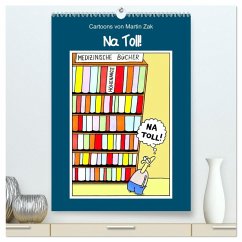 Na Toll! Comics von Martin Zak (hochwertiger Premium Wandkalender 2026 DIN A2 hoch), Kunstdruck in Hochglanz Na Toll! Comics von Martin Zak (hochwertiger Premium Wandkalender 2026 DIN A2 hoch), Kunstdruck in Hochglanz