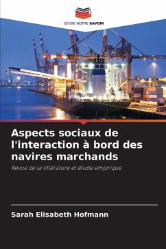 Aspects sociaux de l'interaction à bord des navires marchands Cover Aspects sociaux de l'interaction à bord des navires marchands