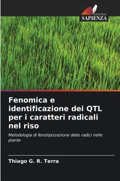 Fenomica e identificazione dei QTL per i caratteri radicali nel riso Fenomica e identificazione dei QTL per i caratteri radicali nel riso