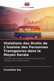 Violations des Droits de L'homme des Personnes Transgenres dans le Moyen Kerala Violations des Droits de L'homme des Personnes Transgenres dans le Moyen Kerala