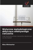 Wytyczne metodologiczne dotycz¿ce efektywnego ¿wiczenia Wytyczne metodologiczne dotycz¿ce efektywnego ¿wiczenia