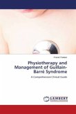 Physiotherapy and Management of Guillain-Barré Syndrome Physiotherapy and Management of Guillain-Barré Syndrome