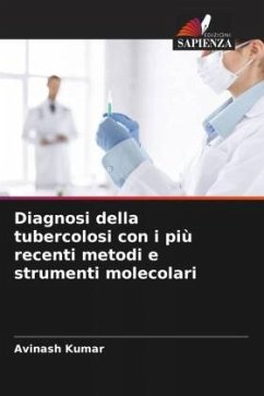 Cover Diagnosi della tubercolosi con i più recenti metodi e strumenti molecolari
