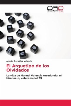 El Arquetipo de los Olvidados - González Valencia, Andrés