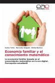 Economía familiar y el conocimiento matemático Economía familiar y el conocimiento matemático