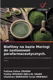 Biofilmy na bazie Moringi do zastosowa¿ parafarmaceutycznych.