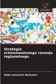 Strategia zrównowa¿onego rozwoju regionalnego