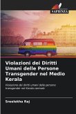 Violazioni dei Diritti Umani delle Persone Transgender nel Medio Kerala Violazioni dei Diritti Umani delle Persone Transgender nel Medio Kerala