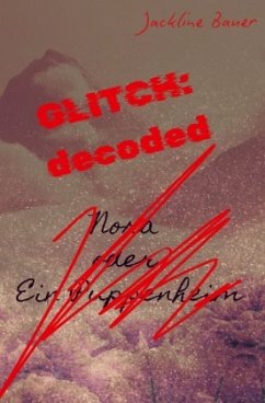 GLITCH:decoded - Bauer, Jackline