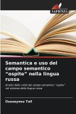 Semantica e uso del campo semantico "ospite" nella lingua russa Semantica e uso del campo semantico "ospite" nella lingua russa