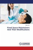 Fixed Space Maintainers And Their Modifications