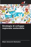 Strategia di sviluppo regionale sostenibile Strategia di sviluppo regionale sostenibile
