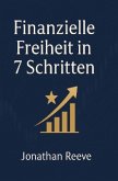 Finanzielle Freiheit in 7 Schritten