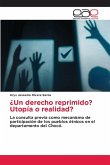 ¿Un derecho reprimido? Utopía o realidad? ¿Un derecho reprimido? Utopía o realidad?