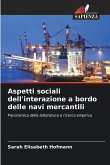 Aspetti sociali dell'interazione a bordo delle navi mercantili Aspetti sociali dell'interazione a bordo delle navi mercantili