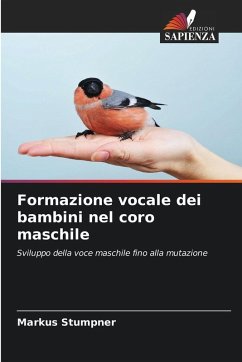 Formazione vocale dei bambini nel coro maschile - Stumpner, Markus Formazione vocale dei bambini nel coro maschile - Stumpner, Markus