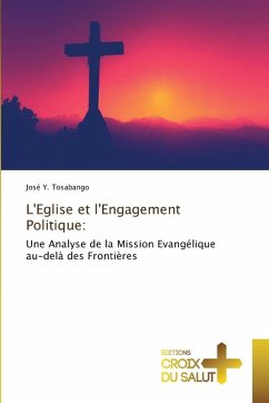 L'Eglise et l'Engagement Politique: - Tosabango, José Y. L'Eglise et l'Engagement Politique: - Tosabango, José Y.