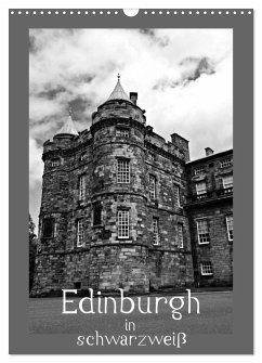 Edinburgh in schwarzweiß (Wandkalender 2026 DIN A3 hoch), CALVENDO Monatskalender