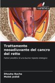 Trattamento neoadiuvante del cancro del retto