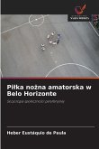 Pi¿ka no¿na amatorska w Belo Horizonte Pi¿ka no¿na amatorska w Belo Horizonte
