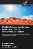 Particolato atmosferico intorno al bacino minerario di fosfati Particolato atmosferico intorno al bacino minerario di fosfati