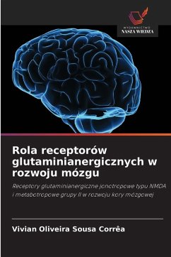 Cover Rola receptorów glutaminianergicznych w rozwoju mózgu