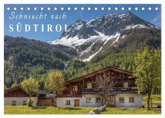 Sehnsucht nach Südtirol (Tischkalender 2026 DIN A5 quer), CALVENDO Monatskalender Sehnsucht nach Südtirol (Tischkalender 2026 DIN A5 quer), CALVENDO Monatskalender