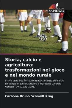 Cover Storia, calcio e agricoltura: trasformazioni nel gioco e nel mondo rurale