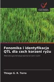 Fenomika i identyfikacja QTL dla cech korzeni ry¿u Fenomika i identyfikacja QTL dla cech korzeni ry¿u
