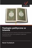 Teologia polityczna w islamie Teologia polityczna w islamie