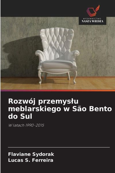 Rozwój przemys¿u meblarskiego w São Bento do Sul Rozwój przemys¿u meblarskiego w São Bento do Sul