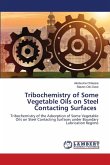Tribochemistry of Some Vegetable Oils on Steel Contacting Surfaces