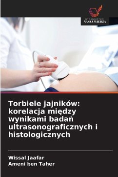 Cover Torbiele jajników: korelacja mi¿dzy wynikami bada¿ ultrasonograficznych i histologicznych