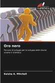 Oro nero Oro nero