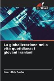 La globalizzazione nella vita quotidiana: i giovani iraniani La globalizzazione nella vita quotidiana: i giovani iraniani