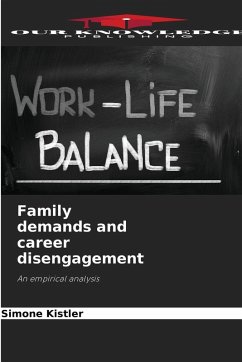 Family demands and career disengagement Cover Family demands and career disengagement