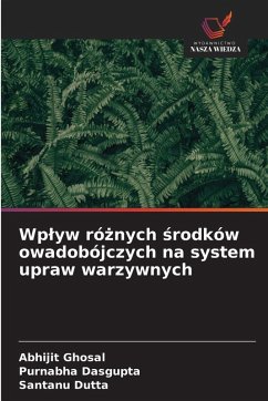 Cover Wp¿yw ró¿nych ¿rodków owadobójczych na system upraw warzywnych