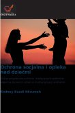 Ochrona socjalna i opieka nad dzie¿mi