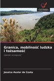 Granica, mobilno¿¿ ludzka i to¿samo¿¿