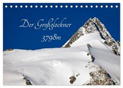 Der Großglockner 3798m (Tischkalender 2026 DIN A5 quer), CALVENDO Monatskalender Der Großglockner 3798m (Tischkalender 2026 DIN A5 quer), CALVENDO Monatskalender