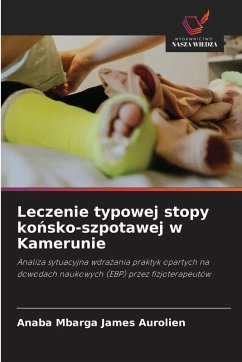 Cover Leczenie typowej stopy ko¿sko-szpotawej w Kamerunie