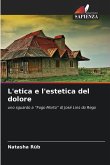 L'etica e l'estetica del dolore