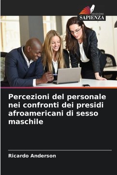 Percezioni del personale nei confronti dei presidi afroamericani di sesso maschile - Anderson, Ricardo