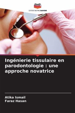 Cover Ingénierie tissulaire en parodontologie : une approche novatrice